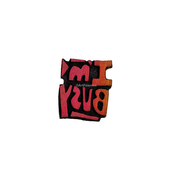 Sarah Matthews | I'm Busy | Foam Stamp