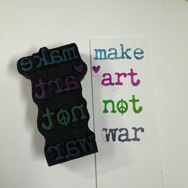 Kae Pea | "Make Art Not War" | Foam Stamp