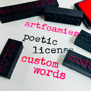 ArtFoamies | Poetic License - Your Custom Words