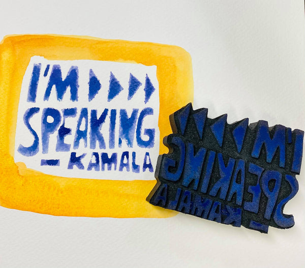 Sarah Matthews | I'm Speaking | Foam Stamp