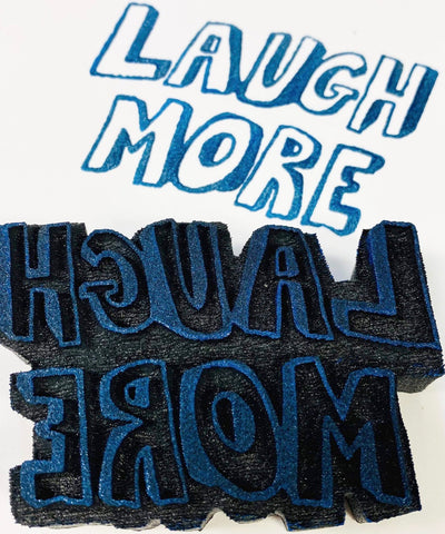 Marylinn Kelly | Laugh More | Foam Stamp
